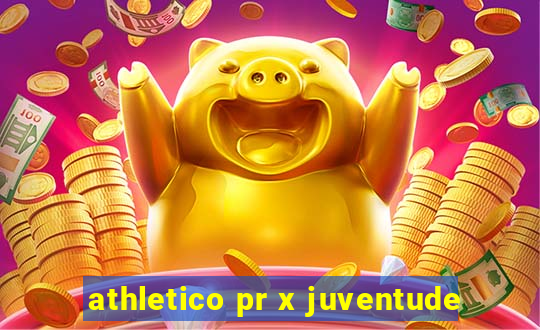 athletico pr x juventude